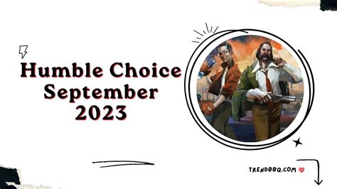 humble choice september 2023|September 2023 Humble Choice 